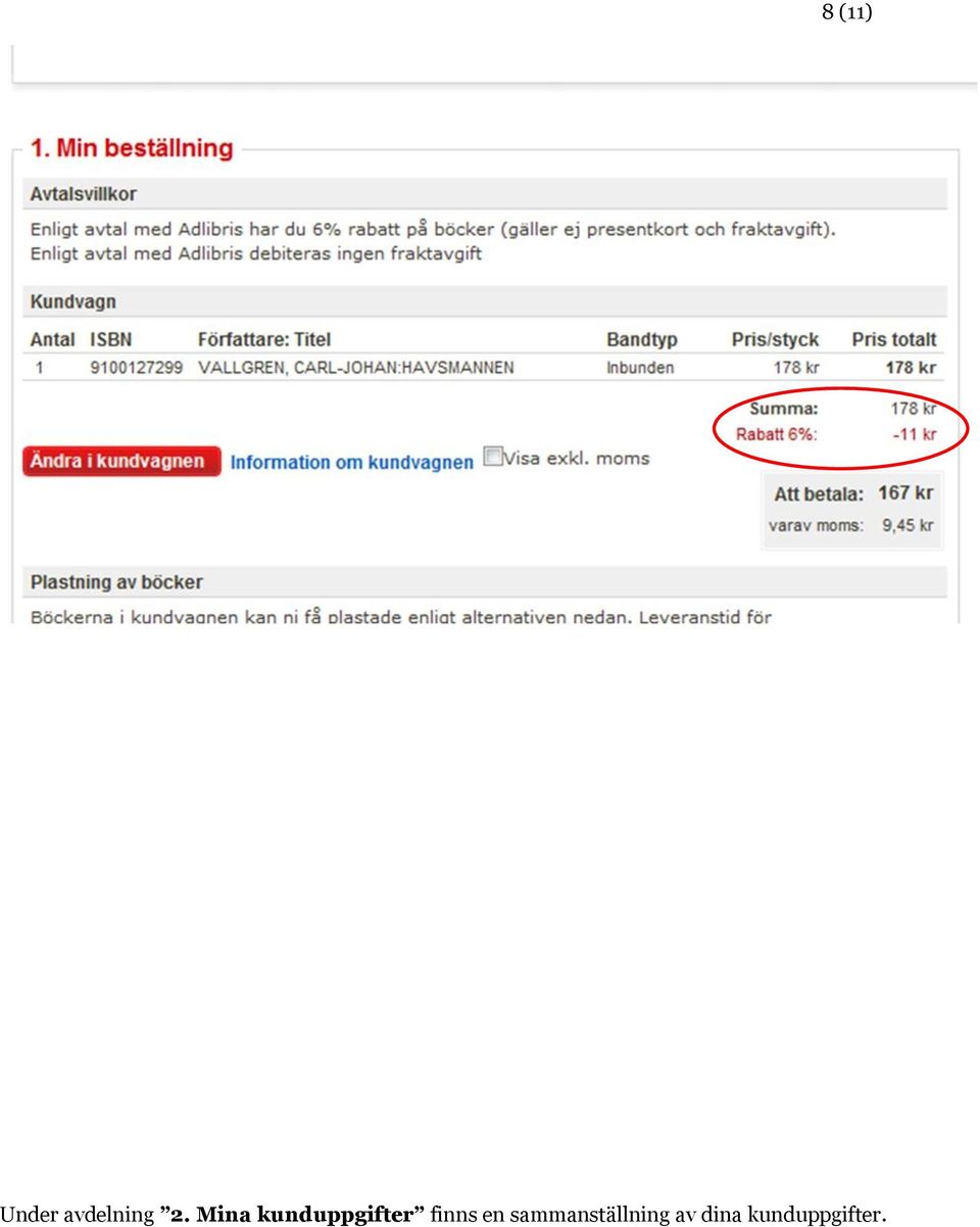 tydligt. Under avdelning 2.