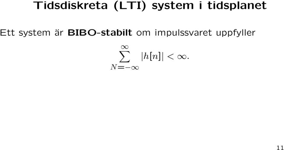 BIBO-stabilt om