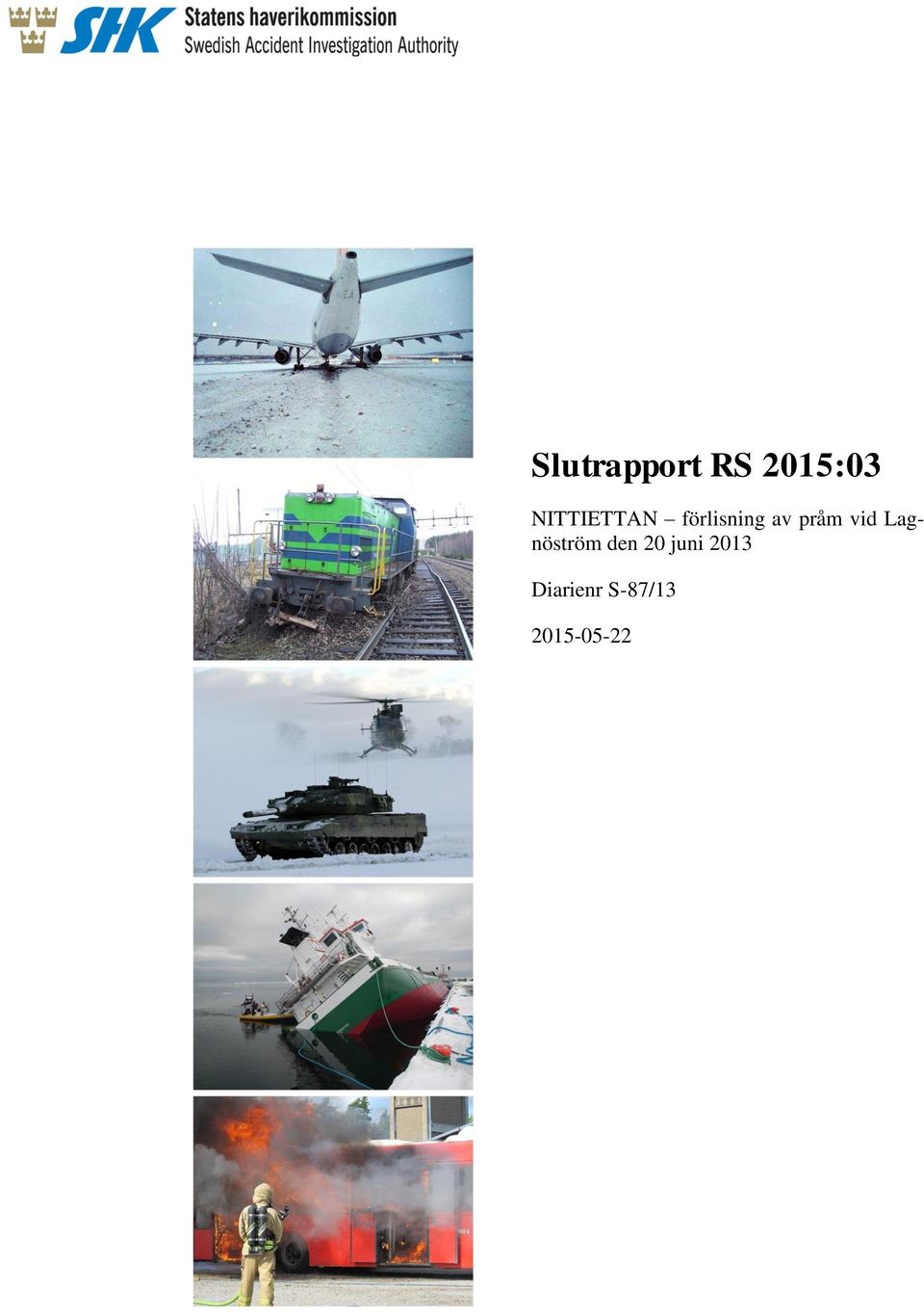 pråm vid Lagnöström den 20