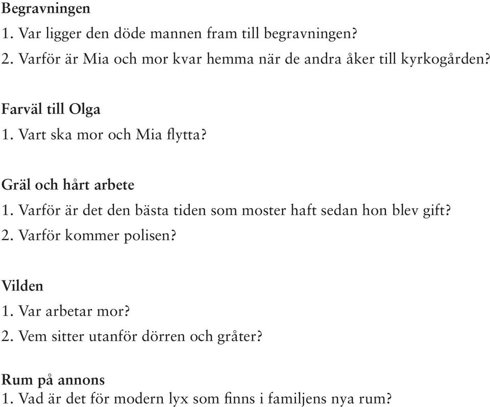 Vart ska mor och Mia flytta? Gräl och hårt arbete 1.