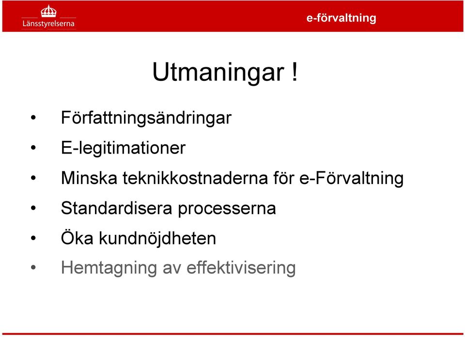 Minska teknikkostnaderna för
