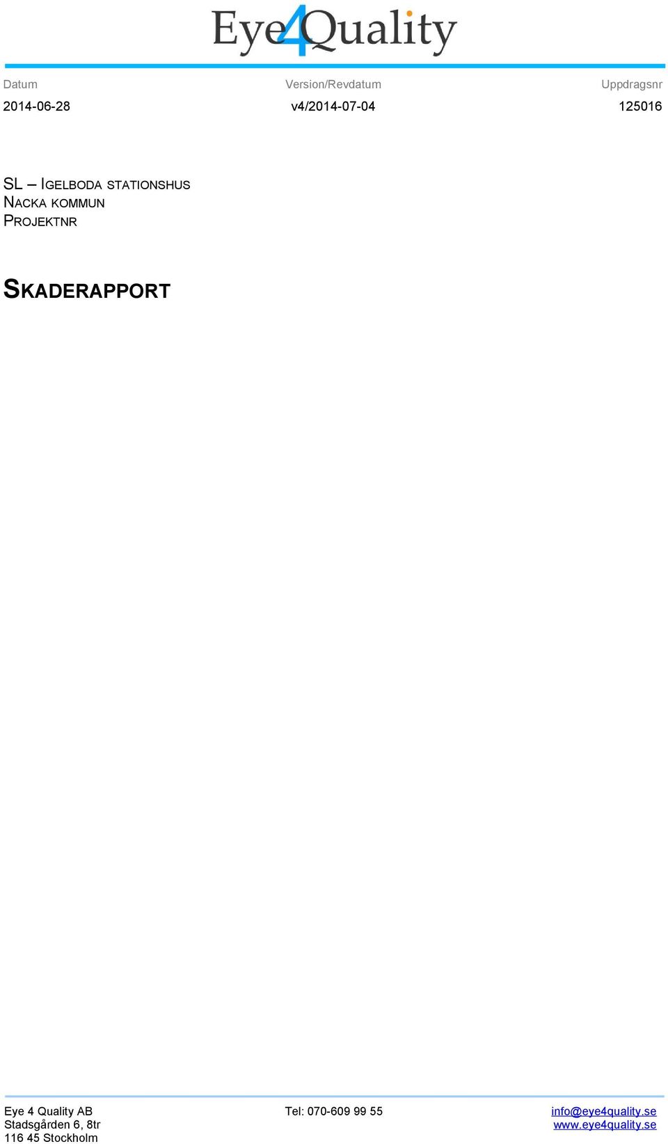 v4/2014-07-04 SL IGELBODA