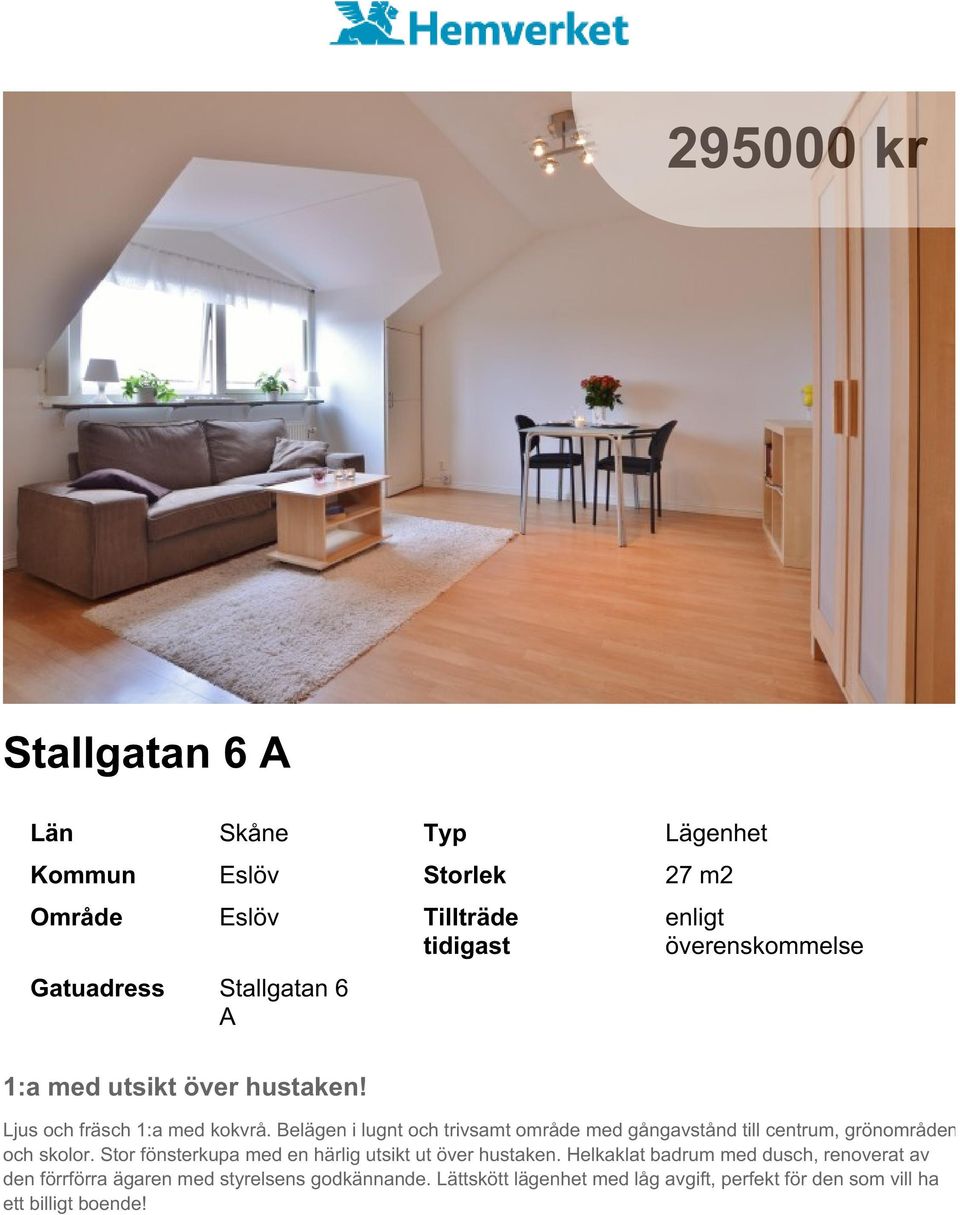 Belägen i lugnt och trivsamt område med gångavstånd till centrum, grönområden och skolor.