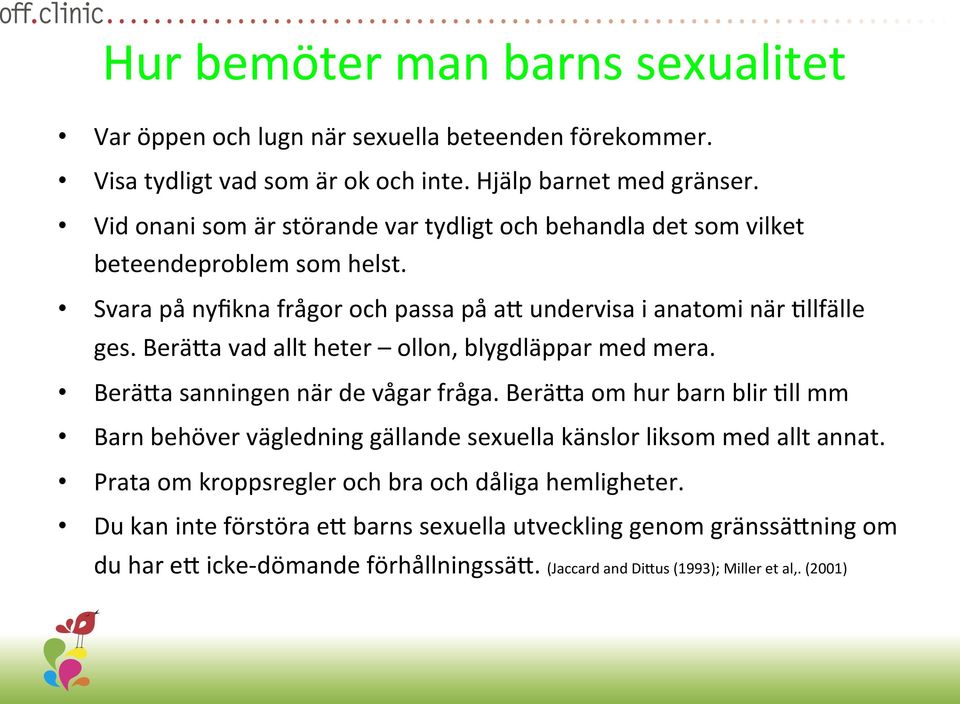 BeräSa vad allt heter ollon, blygdläppar med mera. BeräSa sanningen när de vågar fråga.