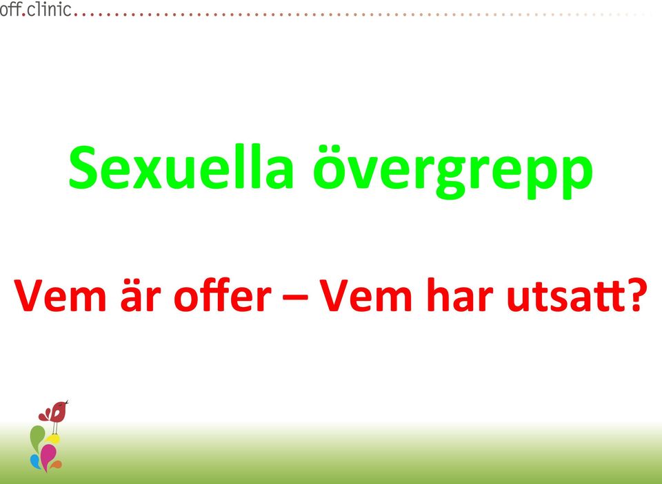 är offer Vem