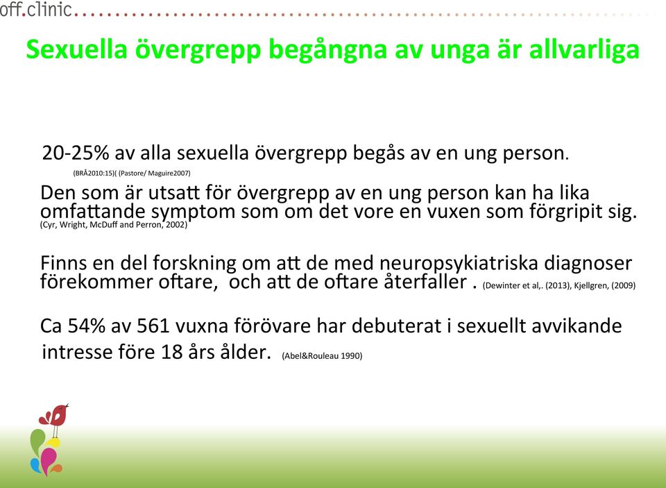 förgripit sig.