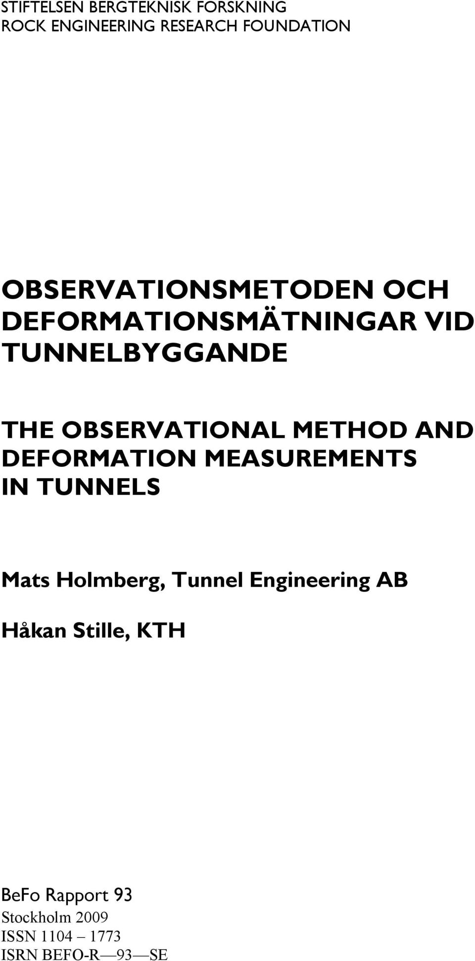 OBSERVATIONAL METHOD AND DEFORMATION MEASUREMENTS IN TUNNELS Mats