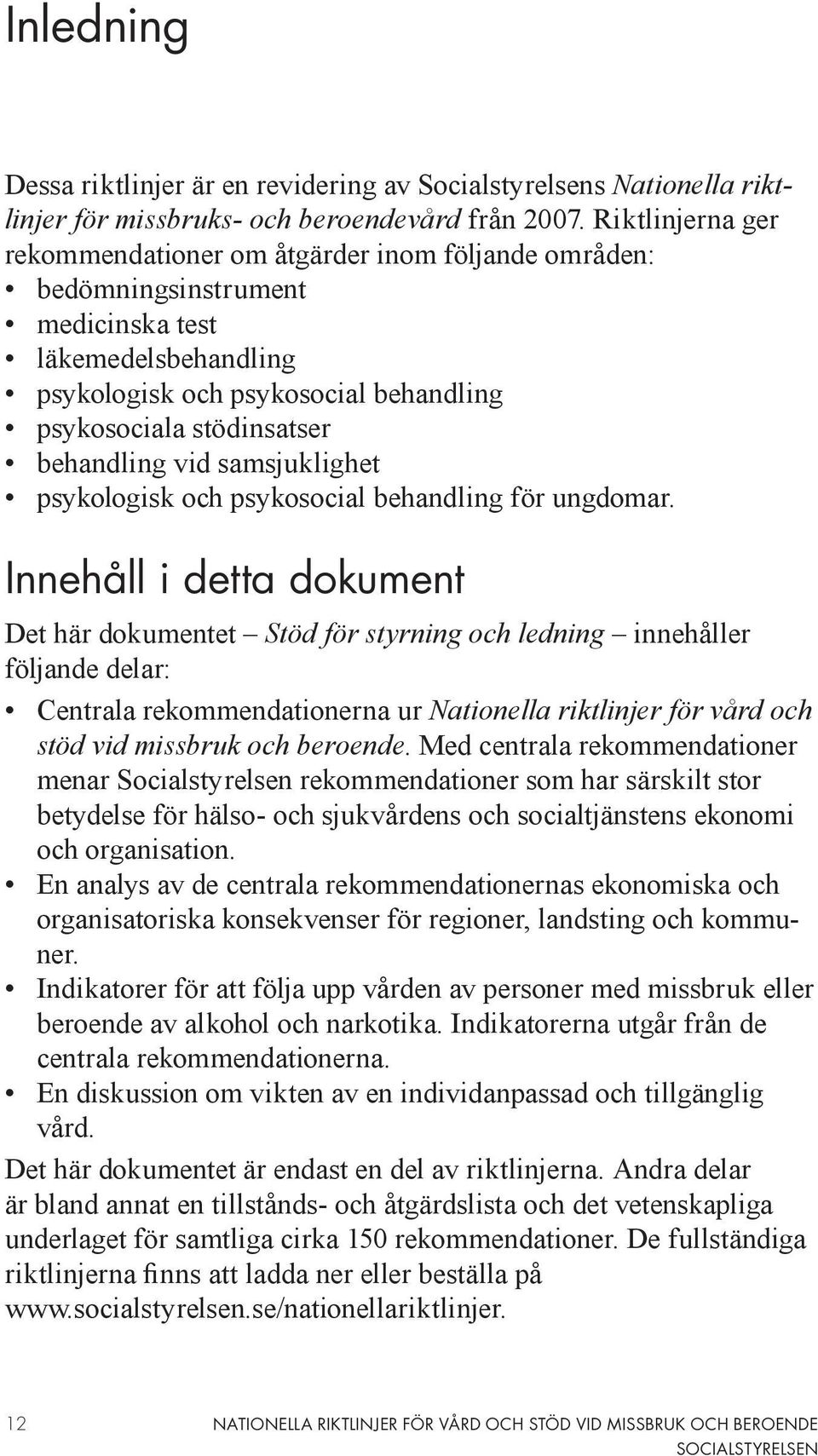 behandling vid samsjuklighet psykologisk och psykosocial behandling för ungdomar.