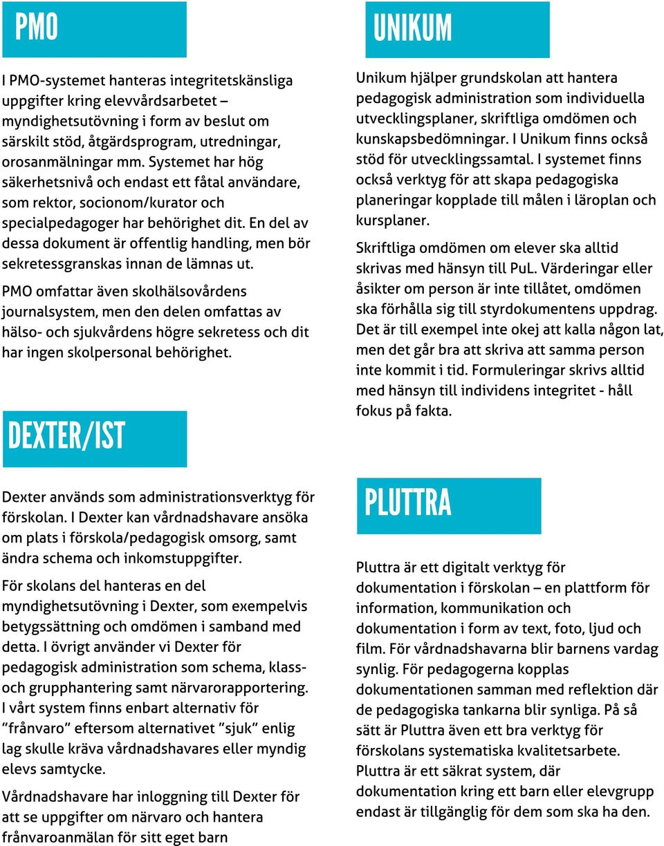 En del av dessa dokument är offentlig handling, men bör sekretessgranskas innan de lämnas ut.