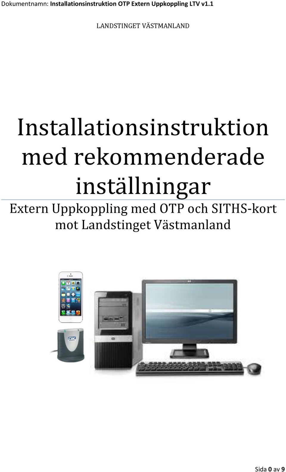 rekommenderade inställningar Extern