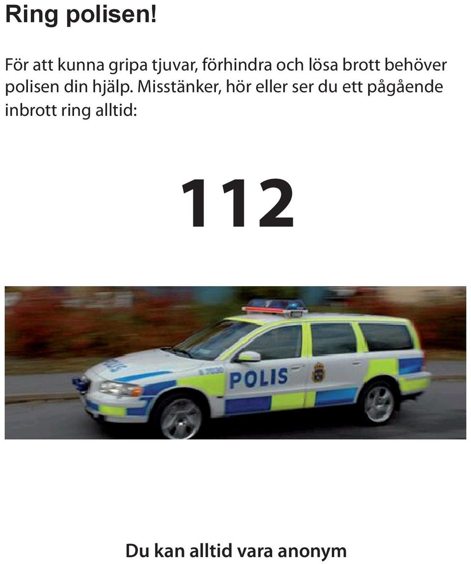 brott behöver polisen din hjälp.