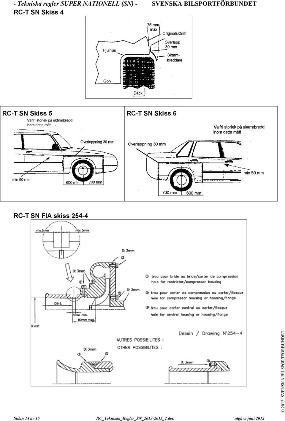 RC-T SN Skiss 6 RC-T SN FIA skiss 254-4 Sidan 14 av