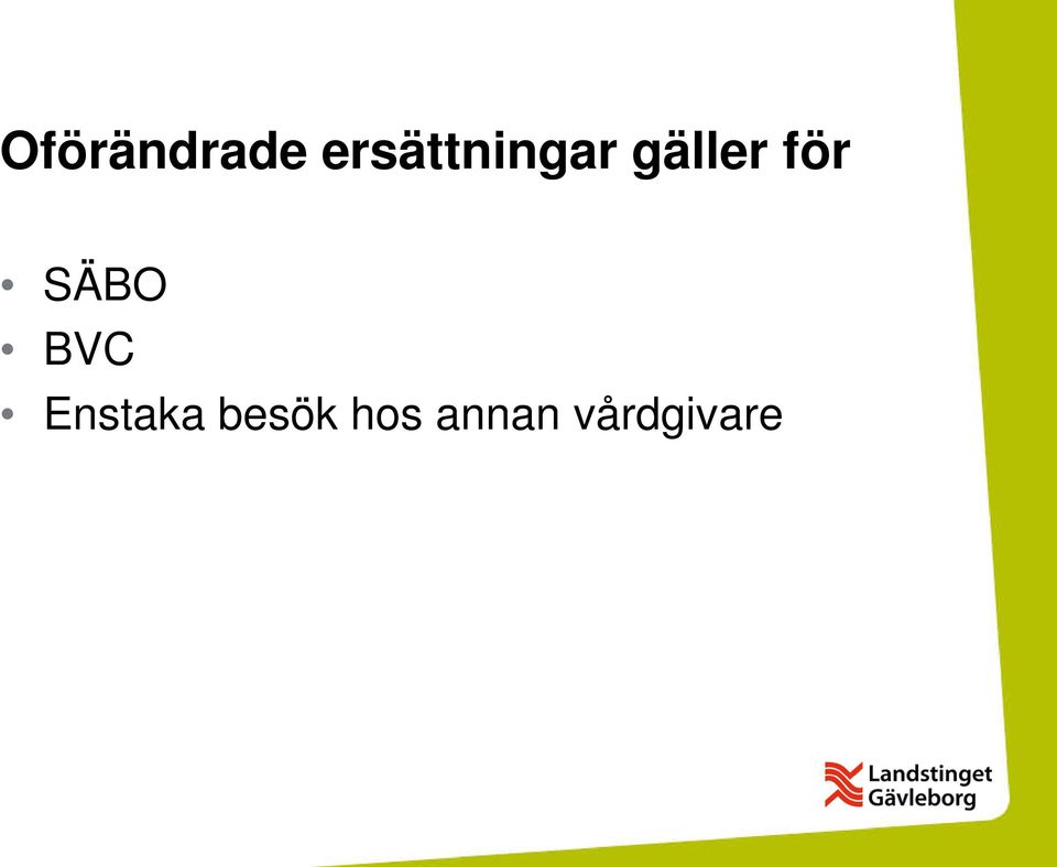 för SÄBO BVC