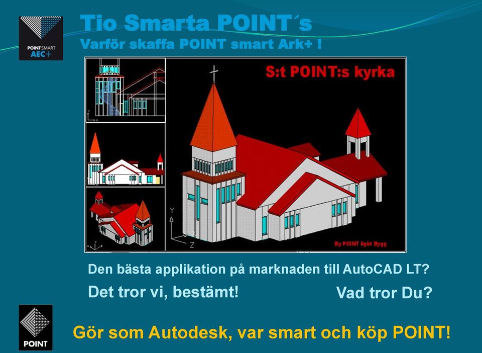 Det tror vi, bestämt!