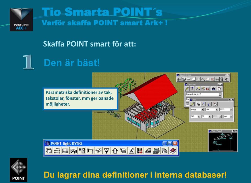 takstolar, fönster, mm ger oanade