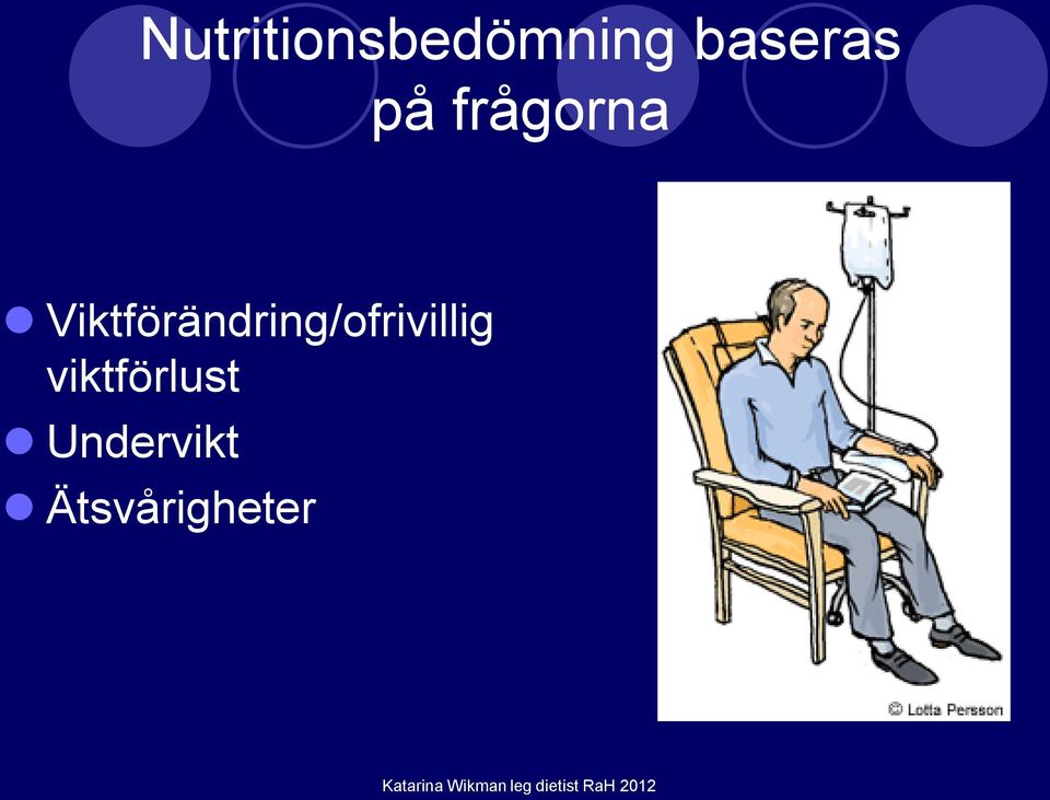 Viktförändring/ofrivillig