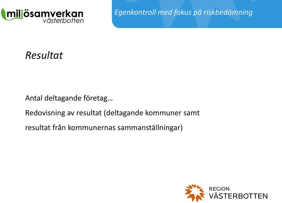 Redovisning av resultat (deltagande