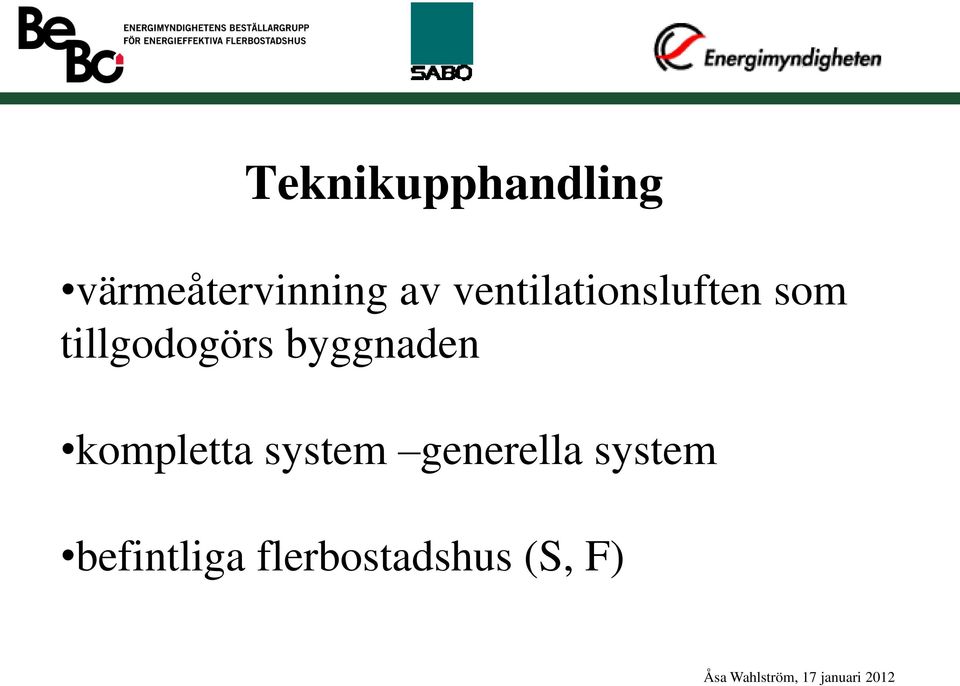 byggnaden kompletta system generella