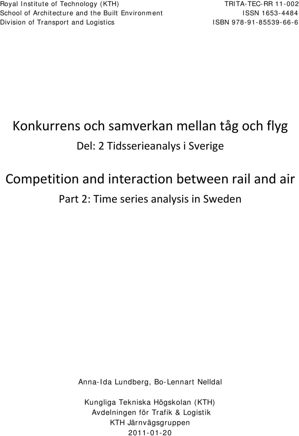 Tidsserieanalys i Sverige Competition and interaction between rail and air Part 2: Time series analysis in Sweden