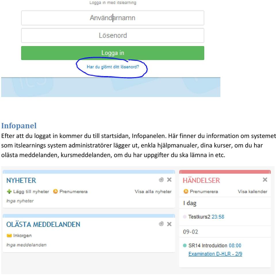 Här finner du information om systemet som itslearnings system