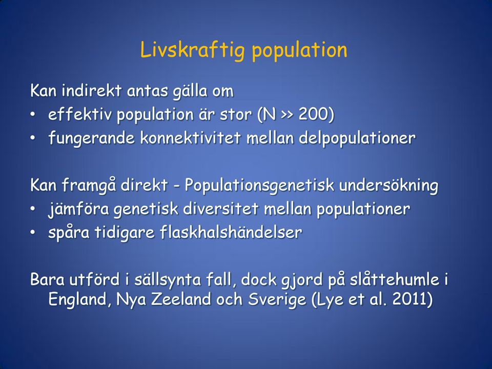 undersökning jämföra genetisk diversitet mellan populationer spåra tidigare flaskhalshändelser