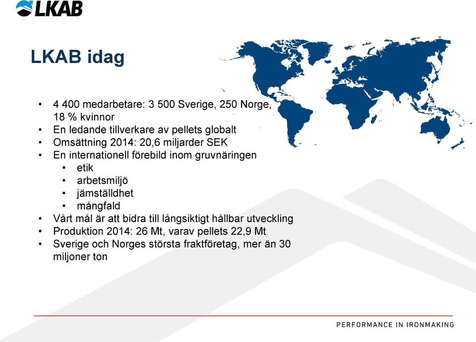 etik arbetsmiljö jämställdhet mångfald Vårt mål är att bidra till långsiktigt hållbar utveckling