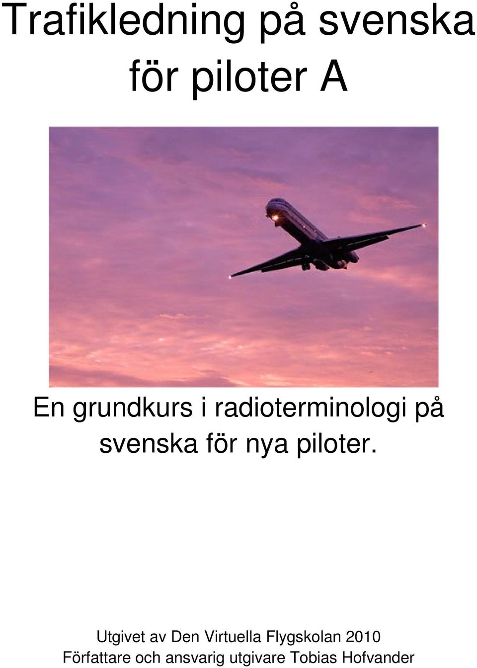 piloter.