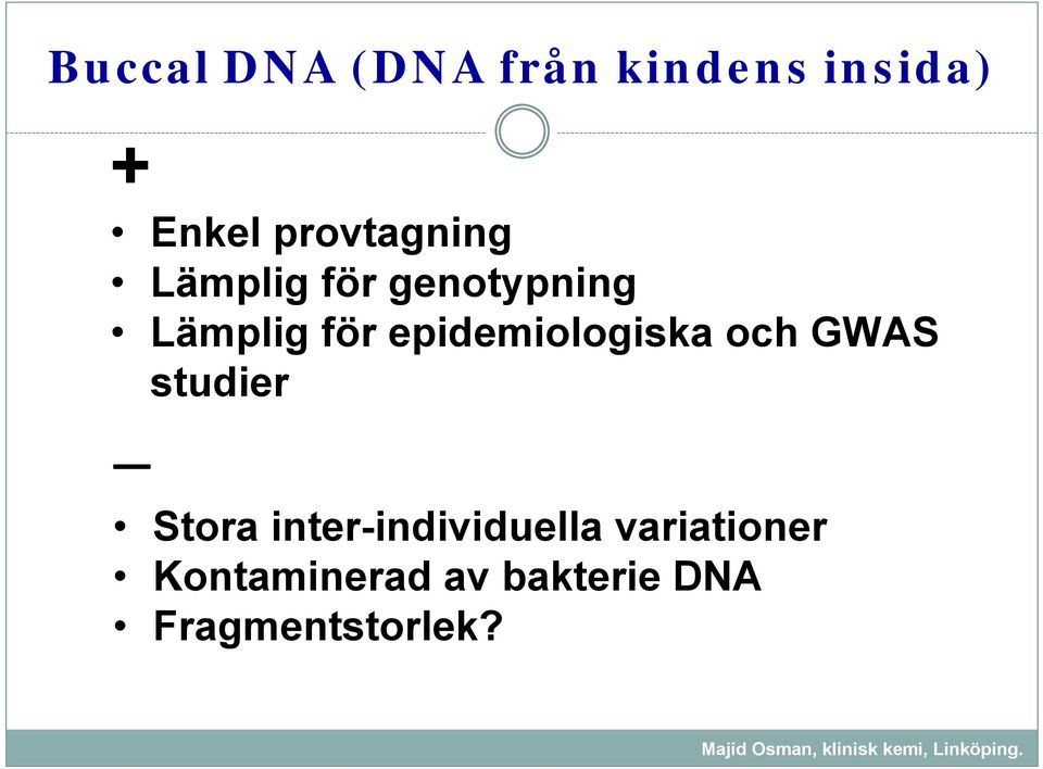 epidemiologiska och GWAS studier Stora