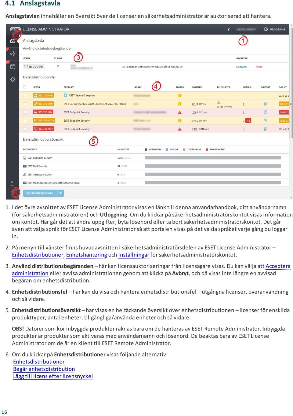 Om du klickar på säkerhetsadministratörskontot visas information om kontot. Här går det att ändra uppgifter, byta lösenord eller ta bort säkerhetsadministratörskontot.