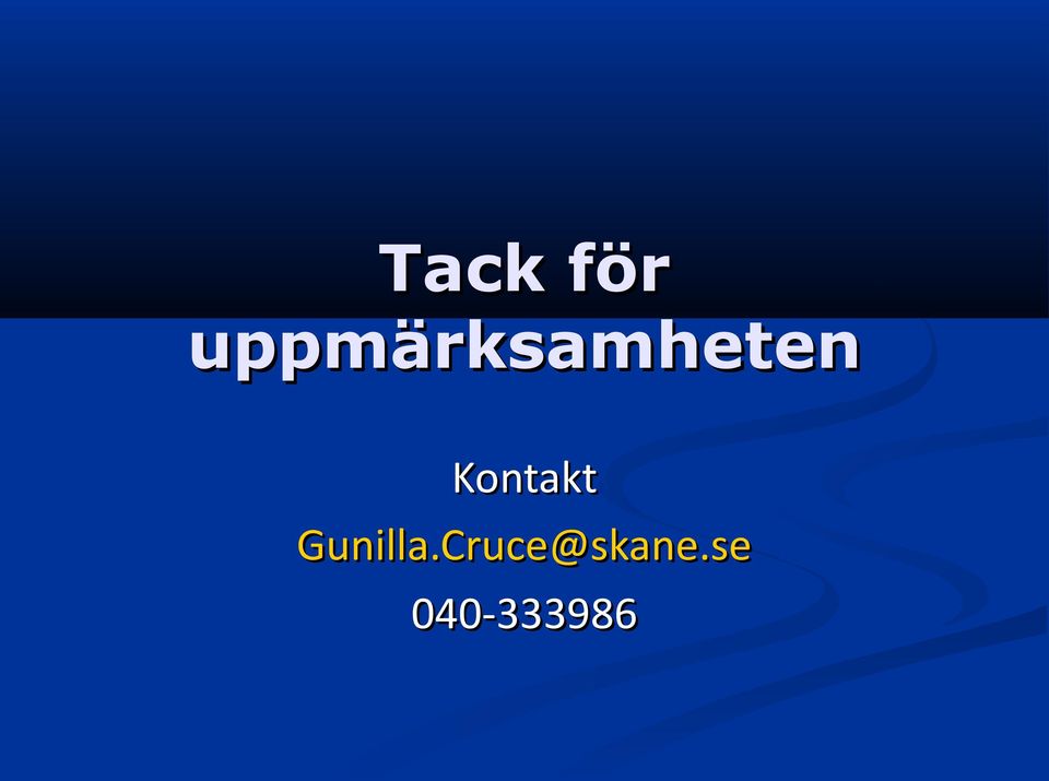 Kontakt Gunilla.