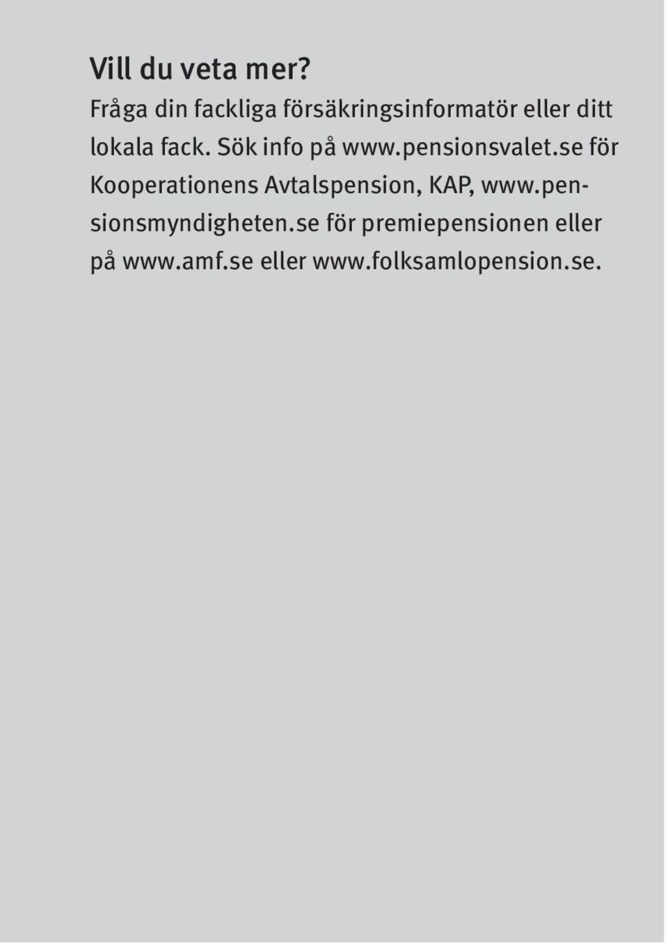 Sök info på www.pensionsvalet.