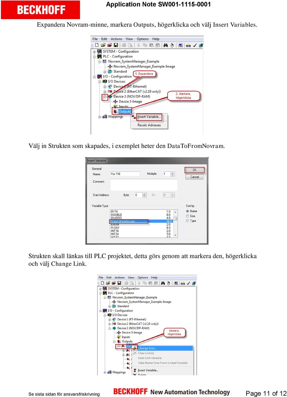 Välj in Strukten som skapades, i exemplet heter den DataToFromNovram.