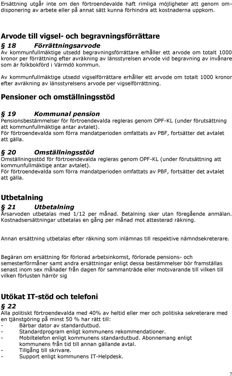 länsstyrelsen arvode vid begravning av invånare som är folkbokförd i Värmdö kommun.