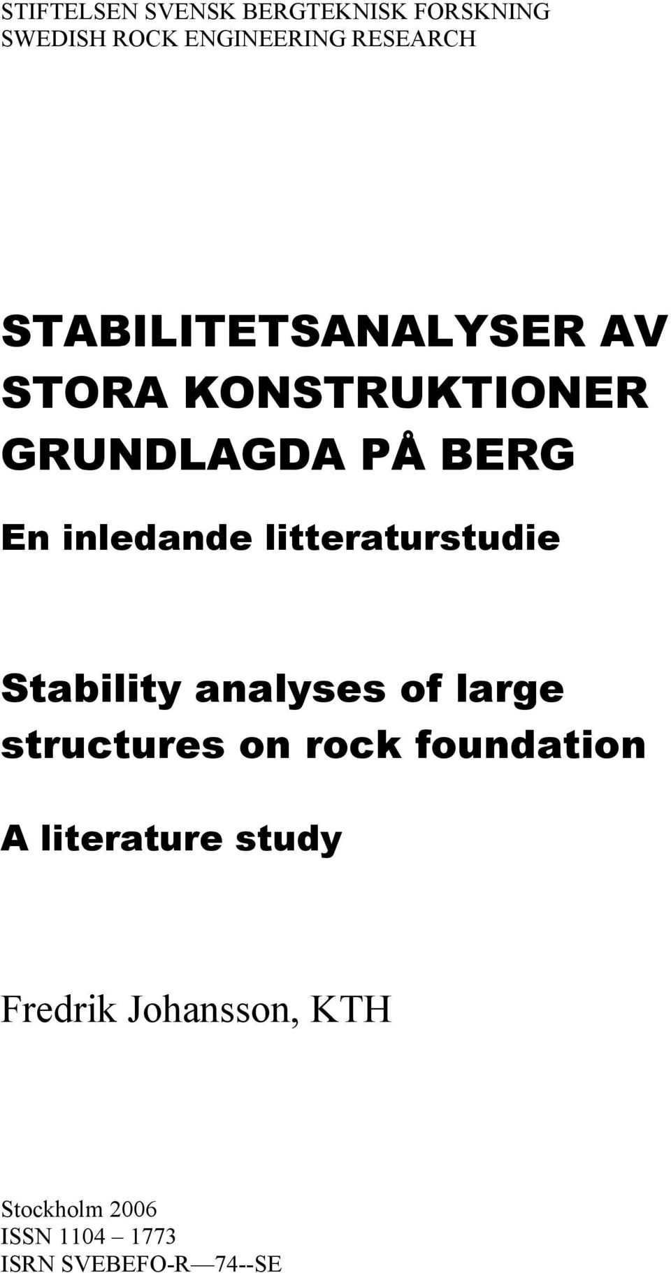 litteraturstudie Stability analyses of large structures on rock foundation A