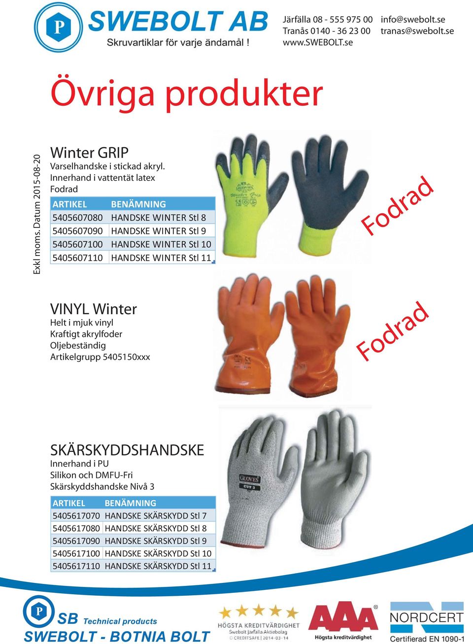 Fodrad. Handskar - utvalda produkter! Ett kvalitativt bassortiment för  industri och bygg. Storsäljare! Driver handske. Fodrad Driver handske - PDF  Free Download