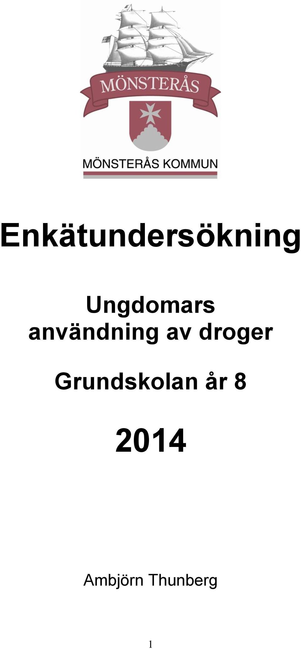 av droger Grundskolan