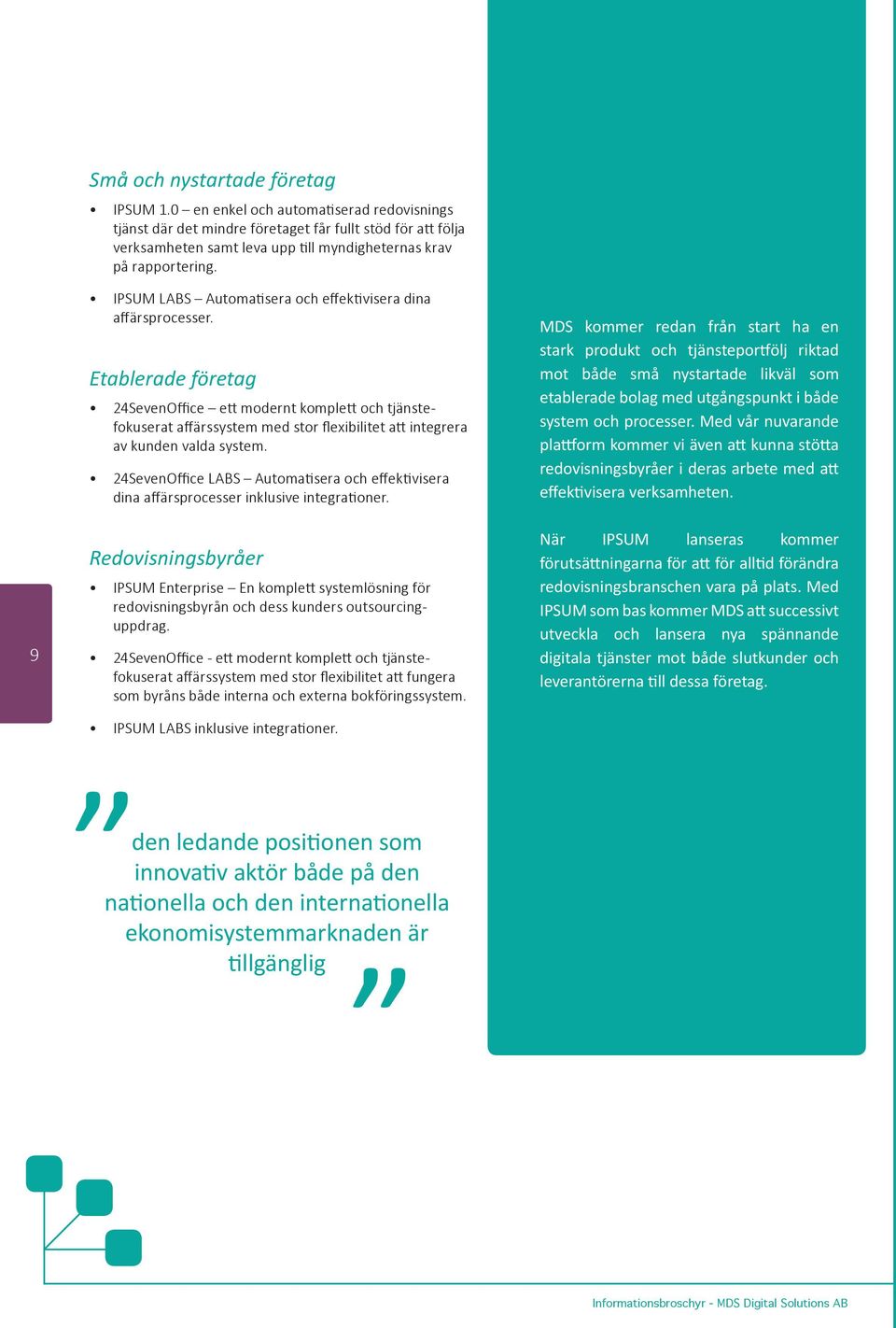 9 IPSUM LABS Automatisera och effektivisera dina affärsprocesser.