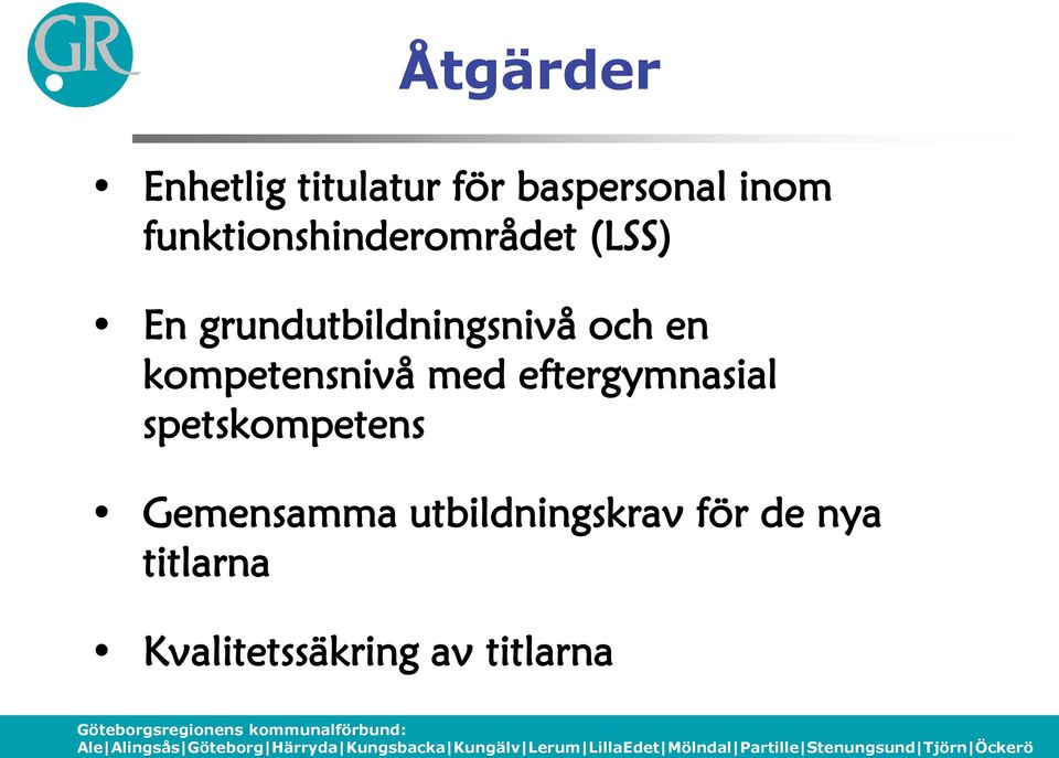en kompetensnivå med eftergymnasial spetskompetens