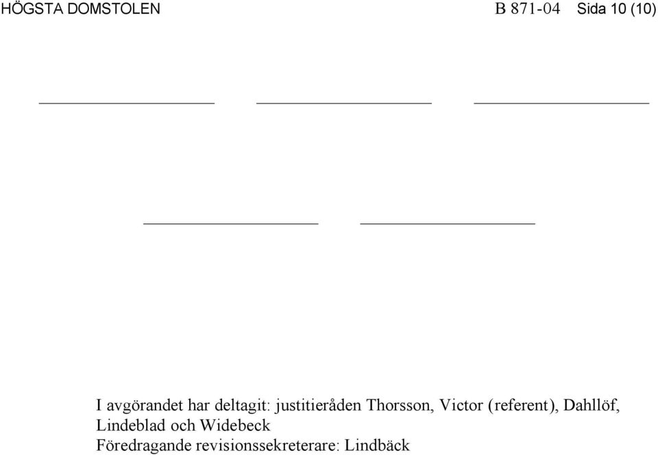 Thorsson, Victor (referent), Dahllöf,