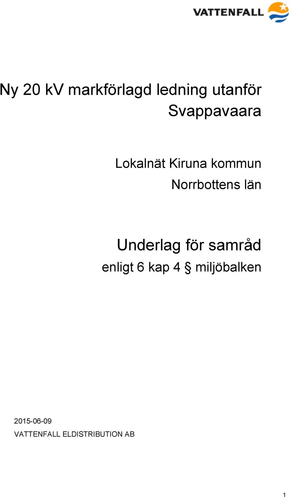 Norrbottens län Underlag för samråd enligt