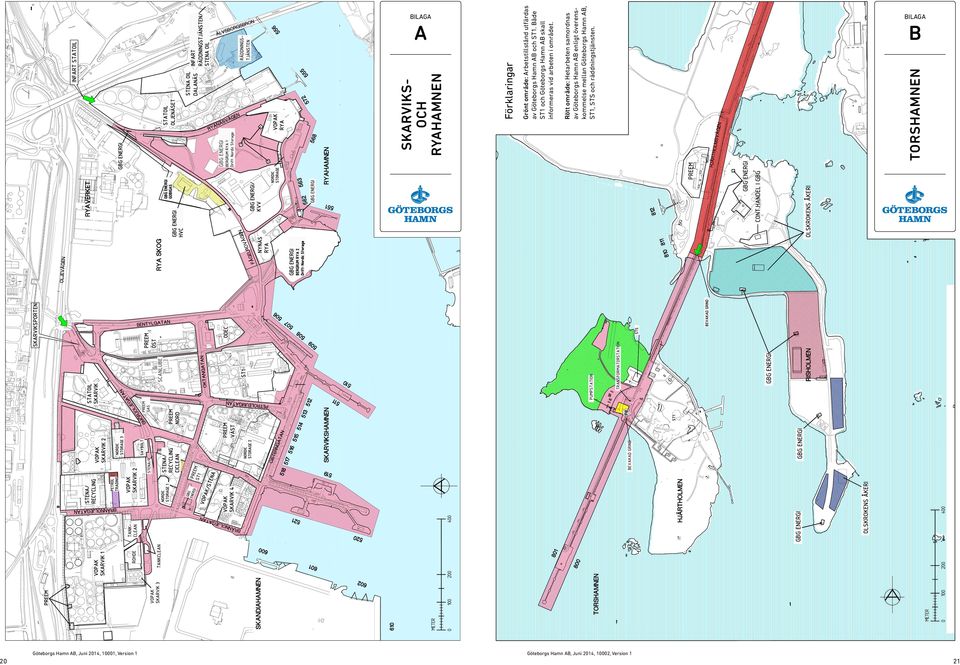 Grönt område: rbetstillstånd utfärdas av Göteborgs Hamn B och ST1.