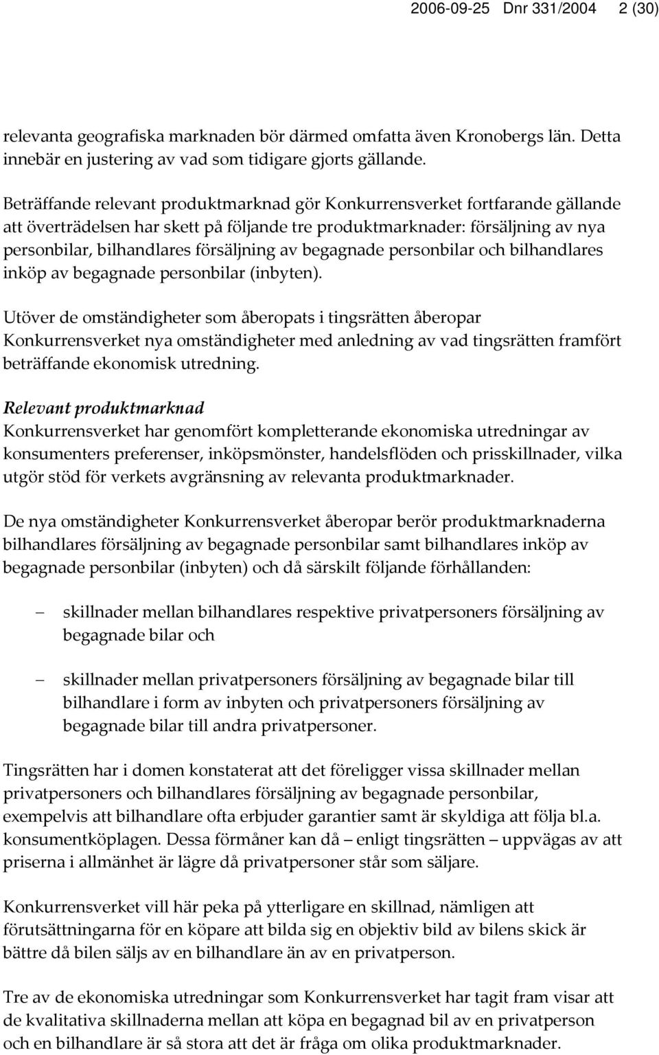 begagnade personbilar och bilhandlares inköp av begagnade personbilar (inbyten).