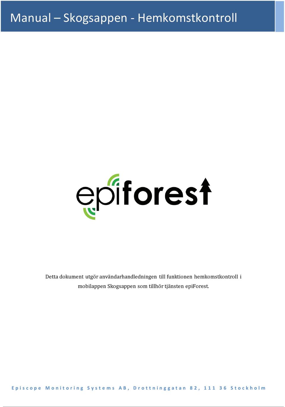 Skogsappen som tillhör tjänsten epiforest.