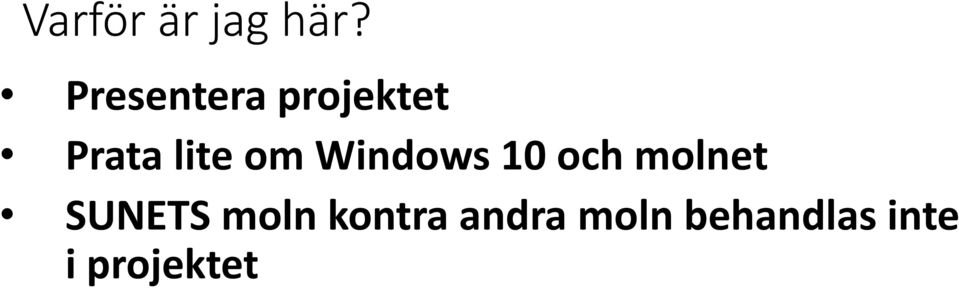 om Windows 10 och molnet SUNETS