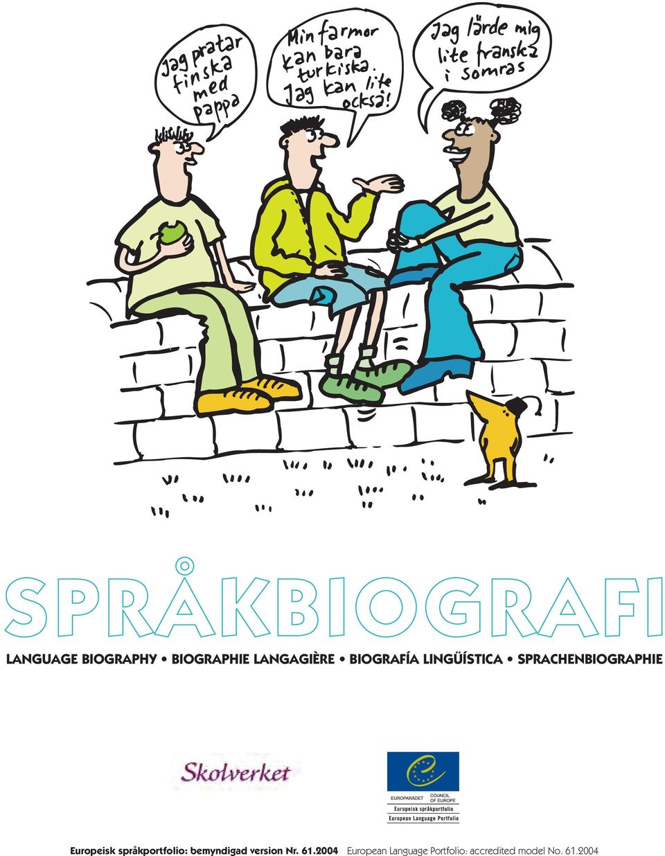 språkportfolio: bemyndigad version Nr. 61.