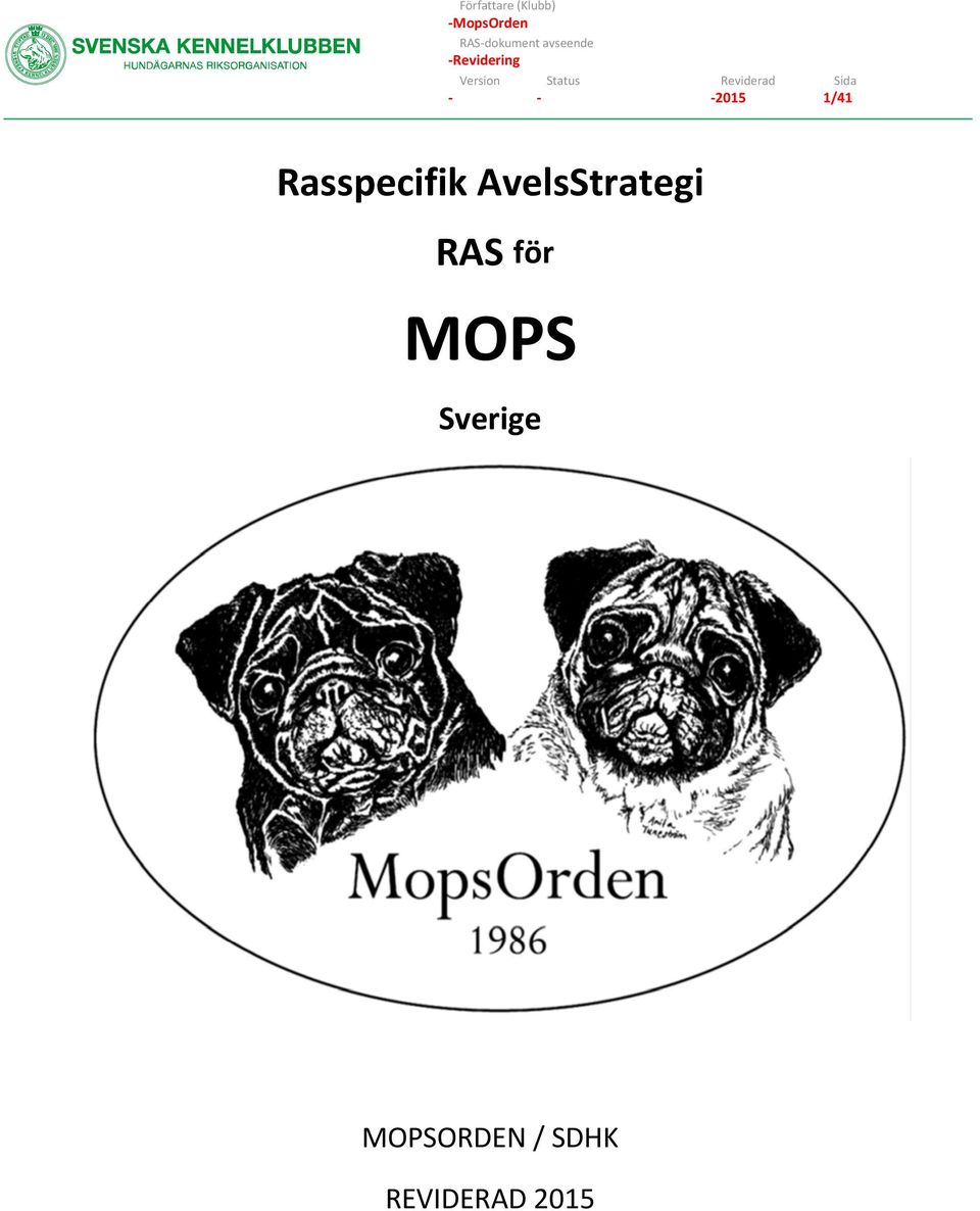MOPS. Rasspecifik AvelsStrategi RAS för. Sverige MOPSORDEN / SDHK - PDF  Free Download