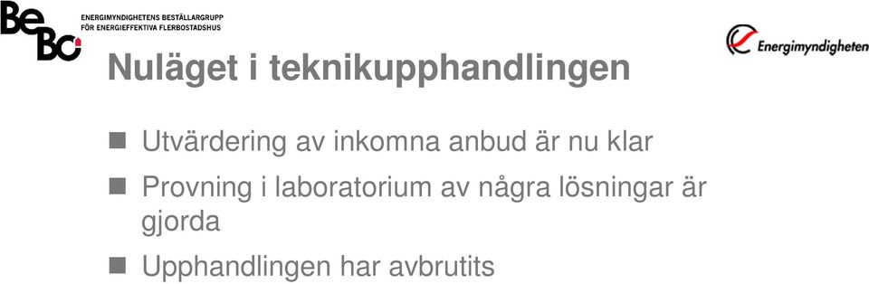 klar Provning i laboratorium av några
