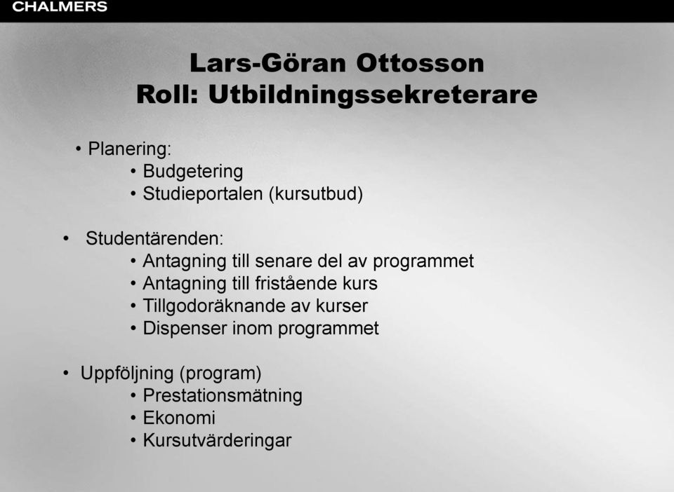 programmet Antagning till fristående kurs Tillgodoräknande av kurser