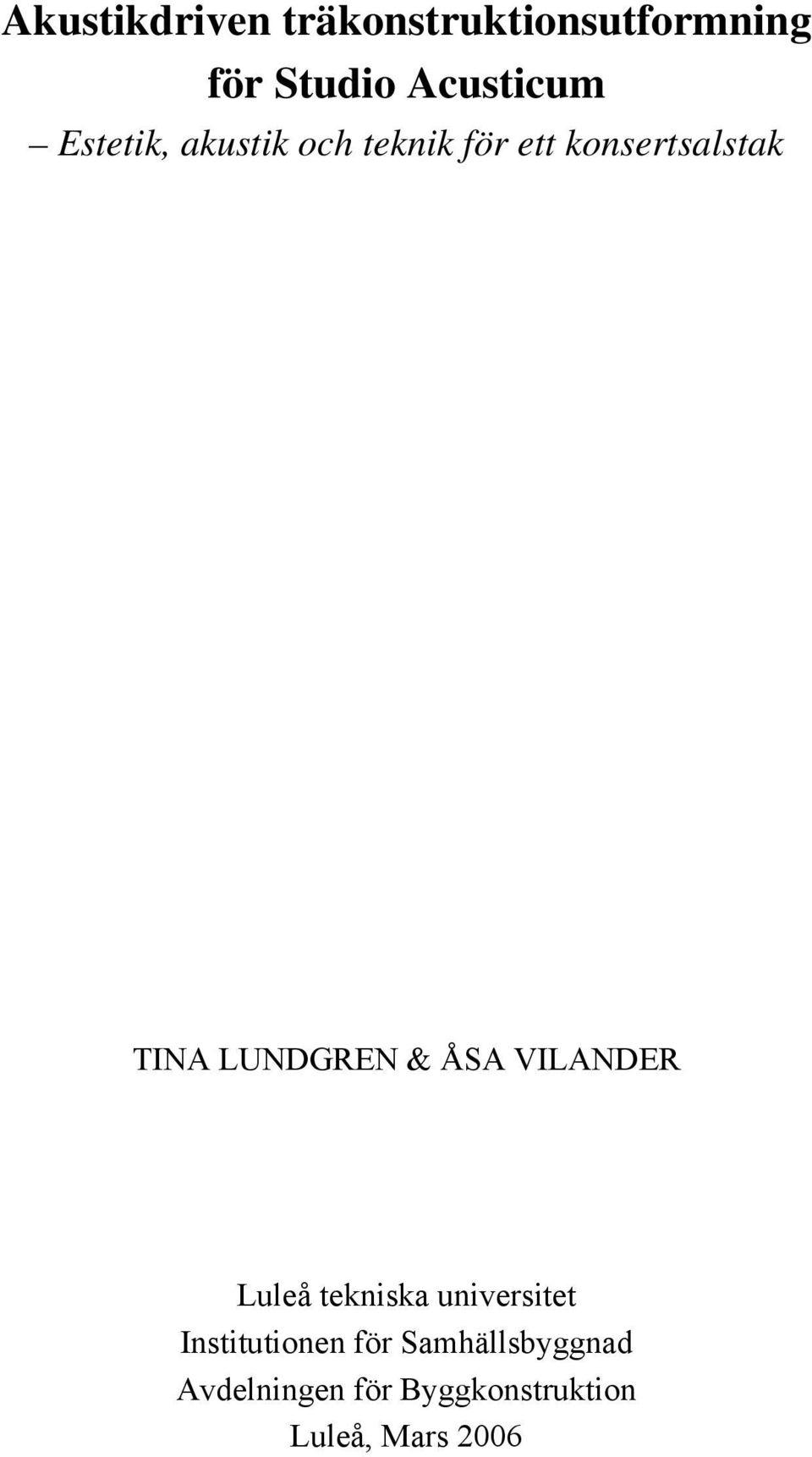 LUNDGREN & ÅSA VILANDER Luleå tekniska universitet