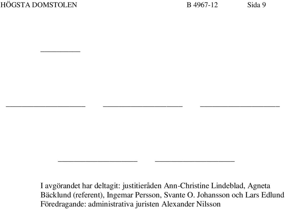 Bäcklund (referent), Ingemar Persson, Svante O.